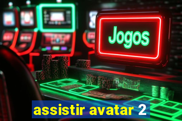 assistir avatar 2